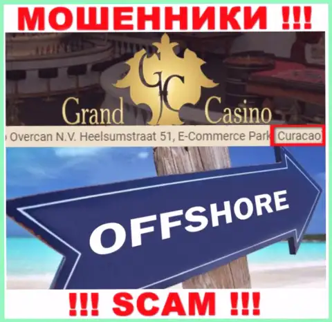 С Grand Casino иметь дело ОЧЕНЬ РИСКОВАННО - скрываются в офшорной зоне на территории - Curacao