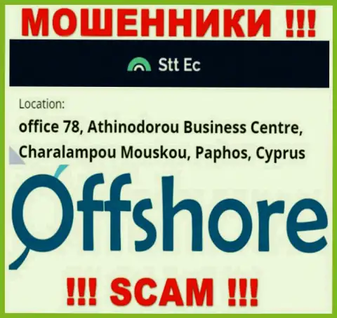 Довольно рискованно совместно работать, с такими internet-мошенниками, как организация STTEC, так как пустили корни они в офшоре - офис 78, бизнес-центр Атхинодороу, Чаралампою Моюскою, Пафос, Кипр