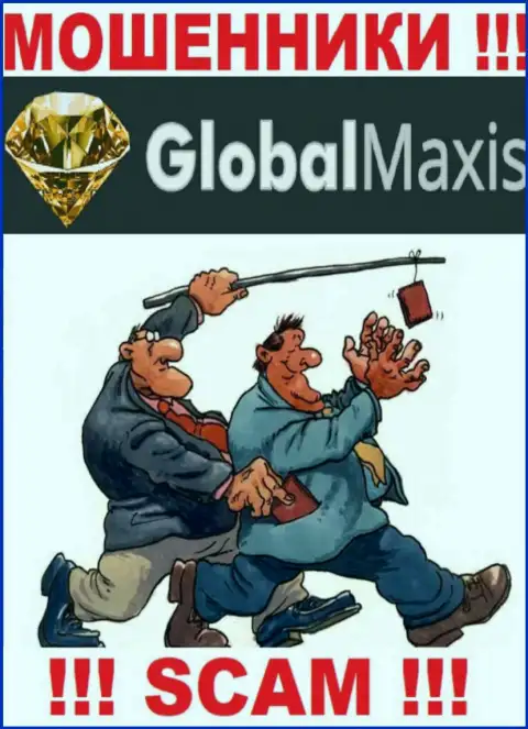Глобал Максис действует лишь на сбор денежных средств, так что не поведитесь на дополнительные вклады