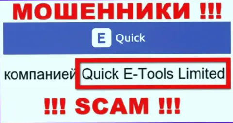 Quick E-Tools Ltd - это юридическое лицо конторы QuickETools, будьте крайне осторожны они ВОРЫ !