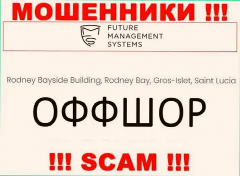 Future FX - это internet мошенники ! Спрятались в офшоре по адресу Rodney Bayside Building, Rodney Bay, Gros-Islet, Saint Lucia и выманивают денежные активы людей