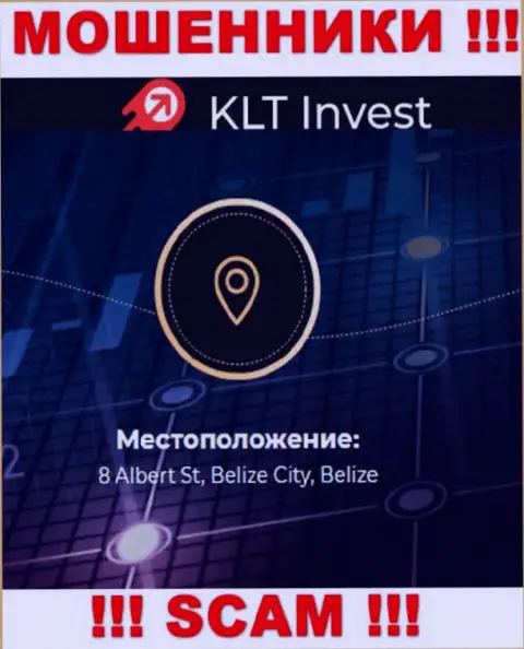 Нереально забрать назад вложенные денежные средства у KLT Invest - они спрятались в оффшорной зоне по адресу - 8 Albert St, Belize City, Belize