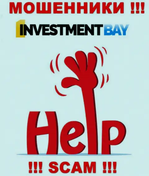 Если вдруг internet-мошенники InvestmentBay Com Вас развели, попробуем помочь