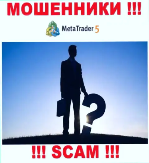 MetaQuotes Ltd являются internet-обманщиками, в связи с чем скрывают информацию о своем руководстве