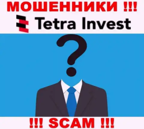 Не работайте с internet-жуликами Tetra Invest - нет инфы о их непосредственных руководителях