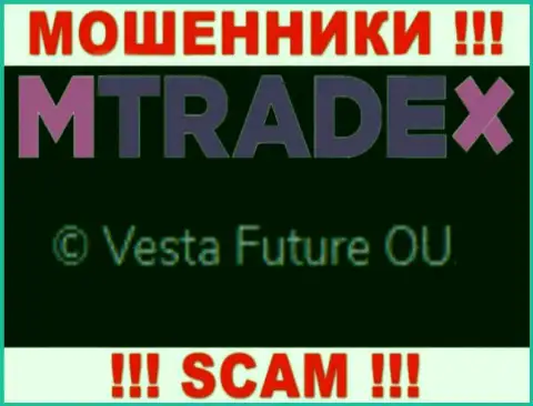Вы не сумеете уберечь собственные вложения взаимодействуя с организацией MTrade-X Trade, даже если у них есть юридическое лицо Vesta Future OU