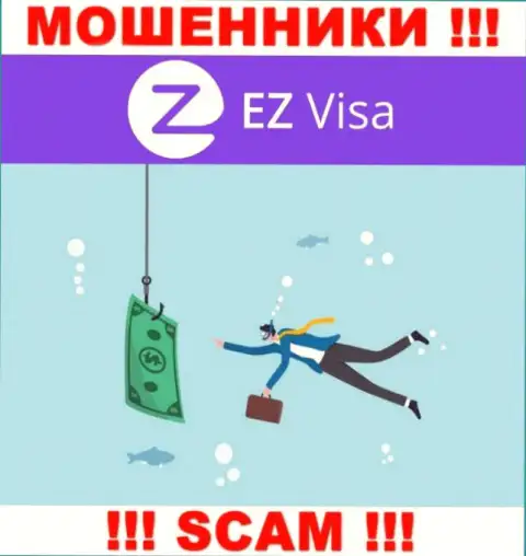 Не надо верить EZ Visa, не отправляйте дополнительно средства