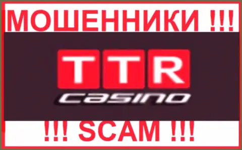 TTR Casino - это МОШЕННИКИ ! Работать очень опасно !!!