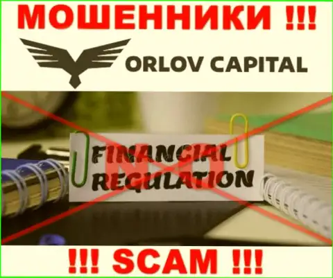 На сайте кидал Orlov Capital нет ни намека о регулирующем органе данной организации !!!