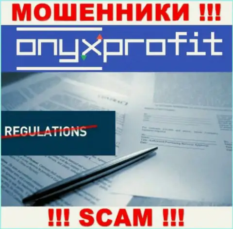 У организации OnyxProfit не имеется регулятора - internet мошенники легко одурачивают наивных людей