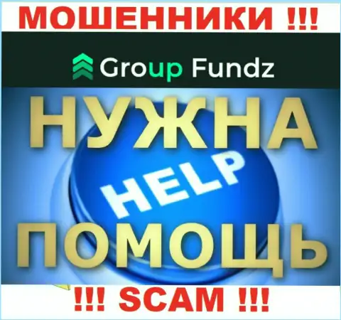 Group Fundz развели на денежные вложения - напишите жалобу, Вам постараются посодействовать