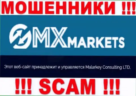 Malarkey Consulting LTD - эта контора владеет мошенниками GMXMarkets