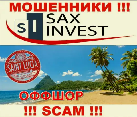 Так как Sax Invest находятся на территории Сент Люсия, присвоенные вложенные денежные средства от них не вернуть