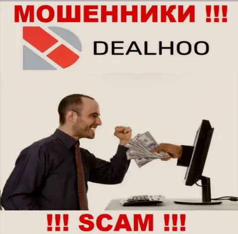 Deal Hoo - это internet мошенники, которые подбивают людей взаимодействовать, в итоге лишают средств