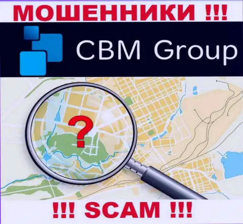 CBMGroup - это мошенники, решили не представлять никакой информации касательно их юрисдикции
