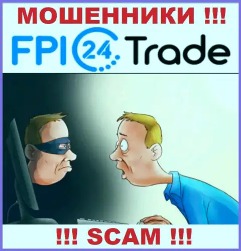 Не стоит верить FPI24 Trade - сохраните собственные денежные активы