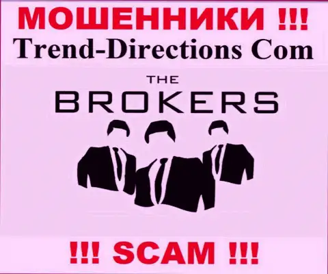 ТрендДиректионс грабят малоопытных клиентов, прокручивая делишки в сфере - Broker