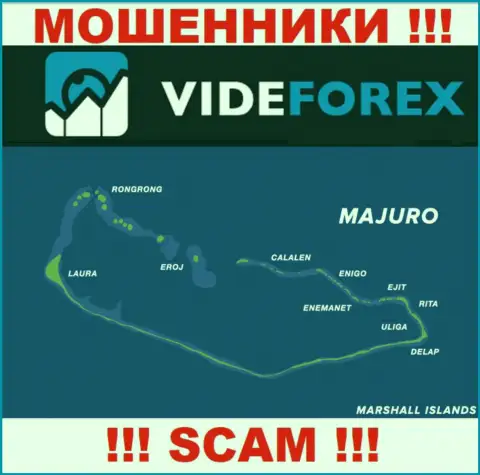 Организация VideForex Com зарегистрирована довольно далеко от обманутых ими клиентов на территории Majuro, Marshall Islands