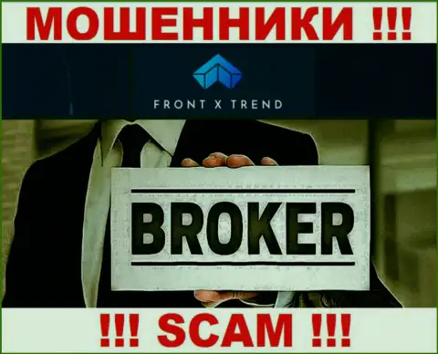 Сфера деятельности ФронтИкс Тренд: Брокер - отличный доход для internet аферистов