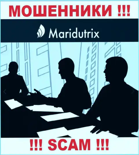 Maridutrix Com - это internet разводилы !!! Не сообщают, кто именно ими управляет