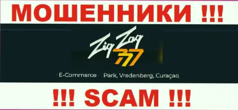 Совместно работать с конторой Zig Zag 777 весьма рискованно - их оффшорный адрес - E-Commerce Park, Vredenberg, Curaçao (информация с их web-сервиса)