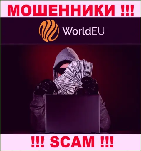 Не ведитесь на предложения internet-шулеров из организации World EU, разведут на денежные средства и не заметите