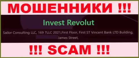 За грабеж людей мошенникам Invest-Revolut Com точно ничего не будет, потому что они осели в оффшорной зоне: First Floor, First ST Vincent Bank LTD Building, James Street, Kingstown VC0100, St. Vincent and the Grenadines