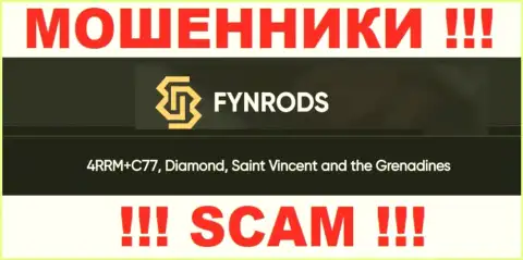 Не работайте с Fynrods - можно лишиться финансовых вложений, ведь они зарегистрированы в офшорной зоне: 4RRM+C77, Diamond, Saint Vincent and the Grenadines