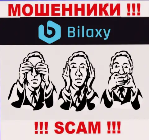 Регулятора у компании Bilaxy НЕТ !!! Не доверяйте указанным жуликам финансовые вложения !!!